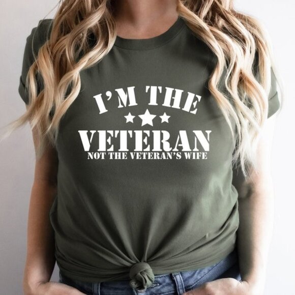 I Am The Veteran Not The Veteran's Wife T-Shirt - Picture 1 of 5